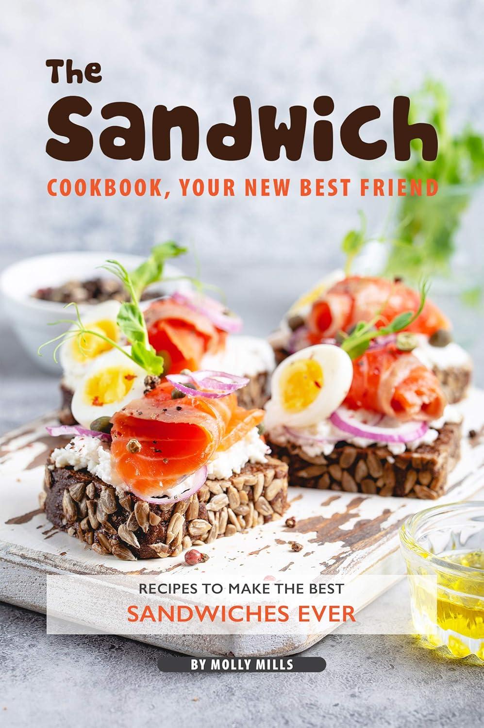 Surprising Sandwich Recipes: Tested Elegance, Easy Prep for Modern Snacks