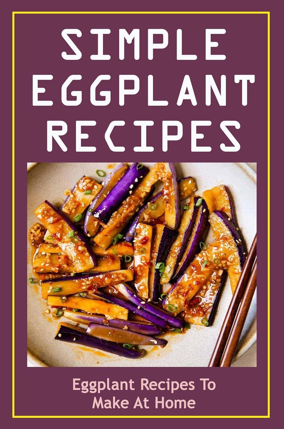 Tested Eggplant Recipes in Cooking Books: Surprising At-Home Versatility