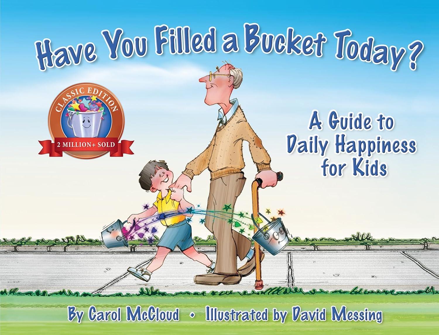 Bucket Filler Fun: Tested Kindness Tools For Kids' Happy