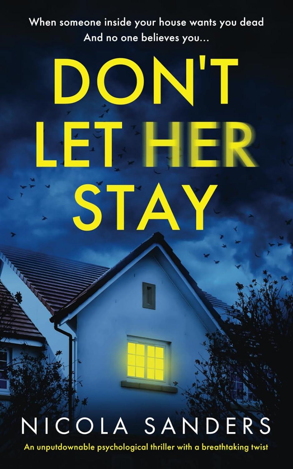 Don't Let Her Stay vs. psychological thriller: tested, twisting surprise... perfect edge-of-your-seat choice!