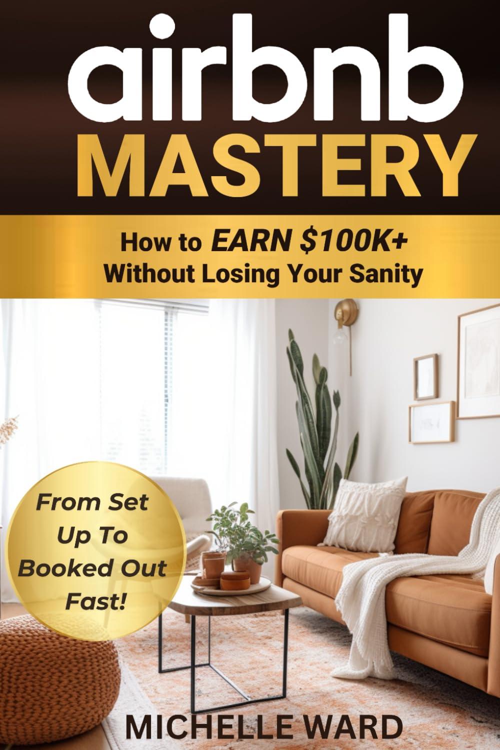 Airbnb Success: Profits, Guests, Plus Pajama Life! Versus Sanity... Tested!
