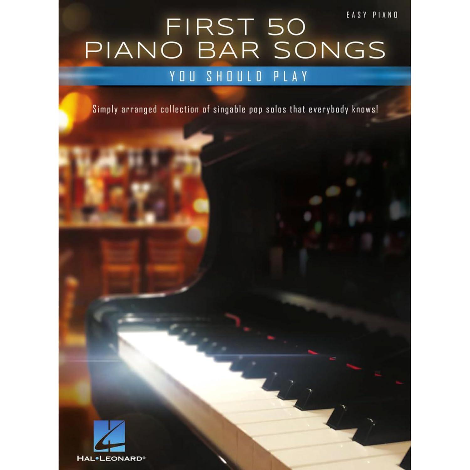 First 50 Piano Bar Hits: Tested Solos Versus Originals... Easy Play!