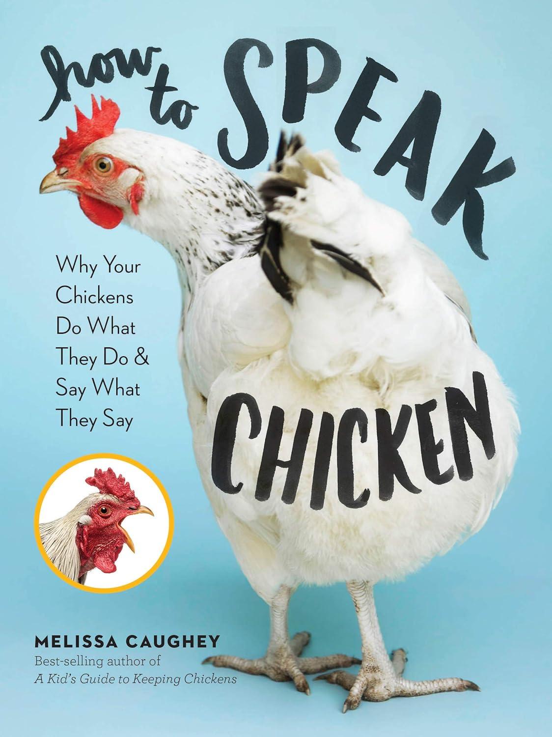 Speak Chickens Book Versus Real Hens: Tested Insight... Cluck!