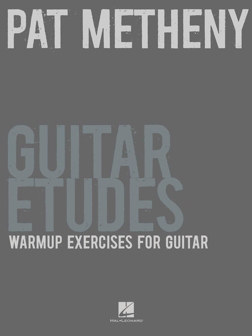 Metheny Etudes vs. Hal Leonard: Tested Technique & Tab… Guitar Warm-Up Win?