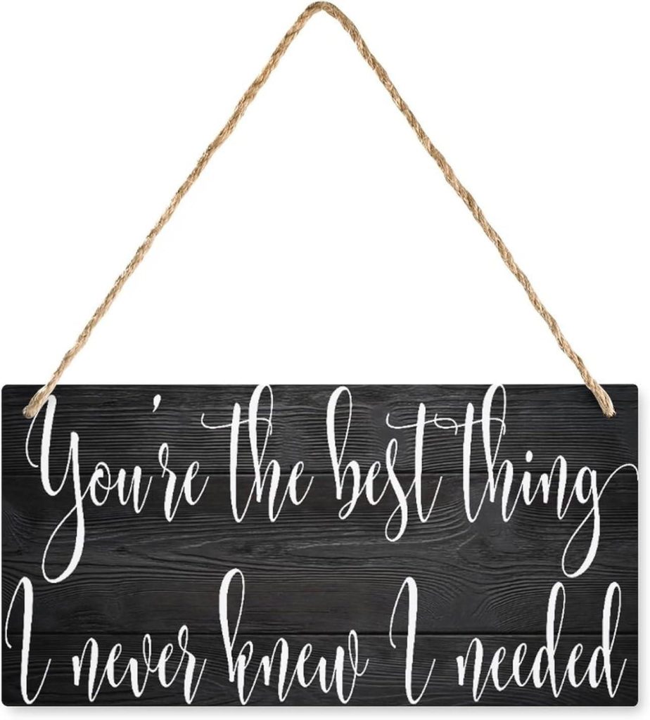 Best Home Decor – You’re The Thing I Never Knew I Needed Sign Review