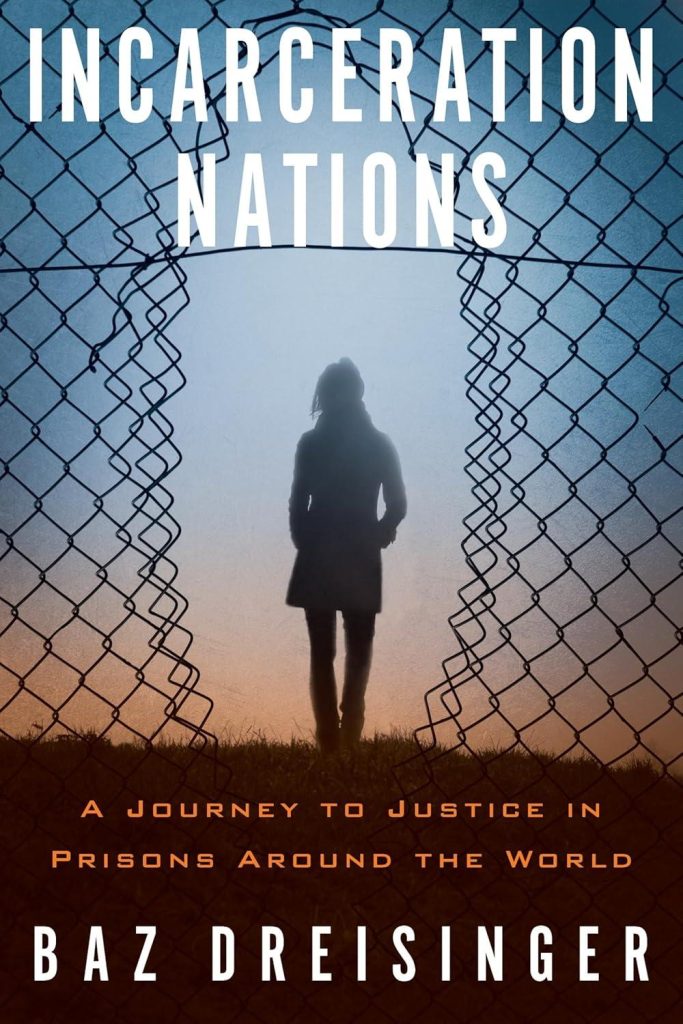 Best Book – Incarceration Nations: A Journey to Justice Review