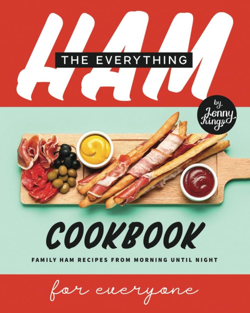 Best Ham Cookbook – The Everything Ham Cookbook Review