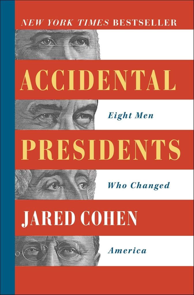 Best Historical Analysis – Accidental Presidents: Eight Men Who Changed America Review