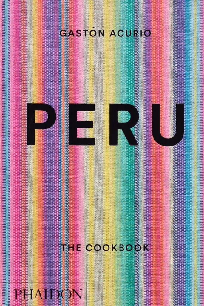 Best Cookbook – Peru: The Cookbook Review of Authentic Recipes