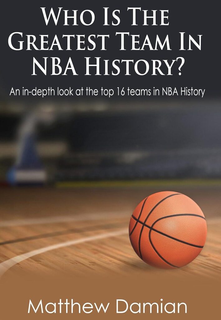 Best Basketball Book – The Greatest Teams In NBA History Review