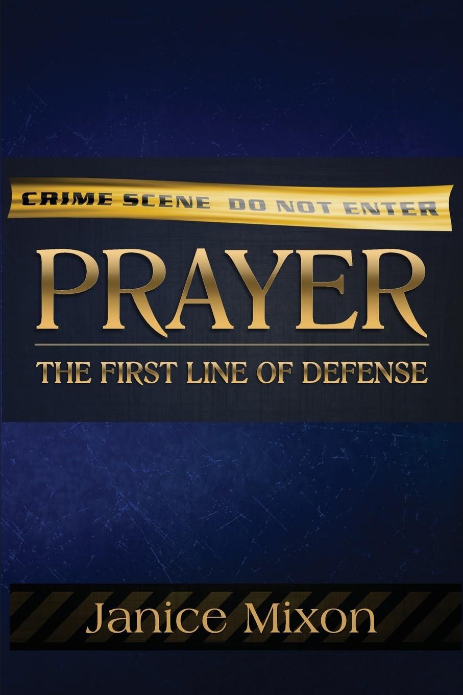 Best Christian Living - Prayer Defense: First Line Of Offense Review