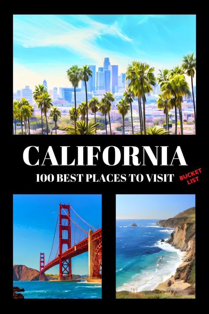 Best California Bucket List – Top Tourist Attractions Review