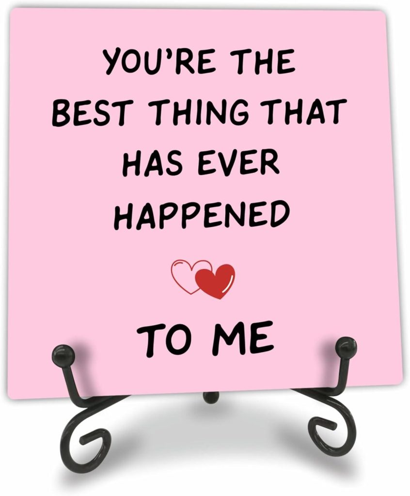Best Home Decoration – 5″ Valentine’s Day Wooden Plaque With Metal Support – You’re The Best Thing That Has Ever Happened To Me – E02 Review