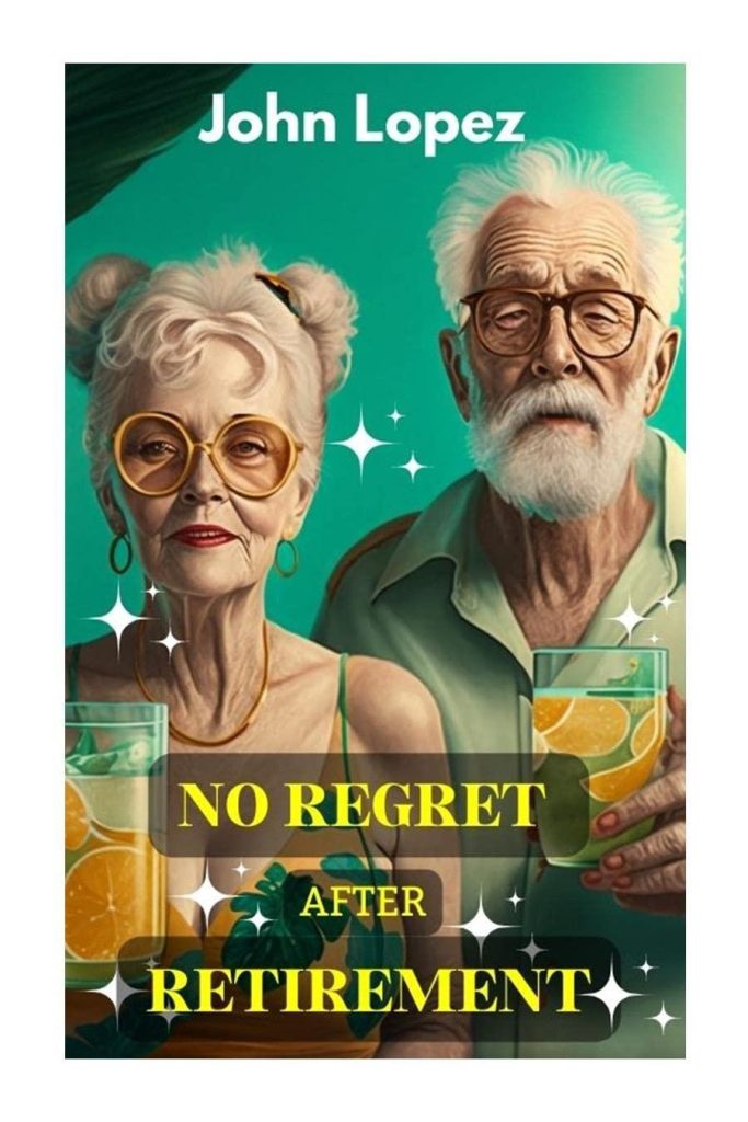 Best Investment Guide – NO REGRET AFTER RETIREMENT Review
