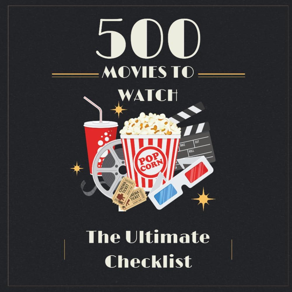 Best Movie Guide – 500 Movies to Watch: the Ultimate Checklist Review