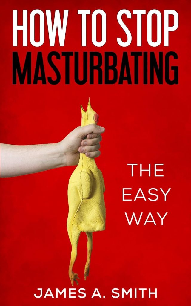 Best Self-Help Guide – How to Stop Masturbating: (The Easy Way) Review