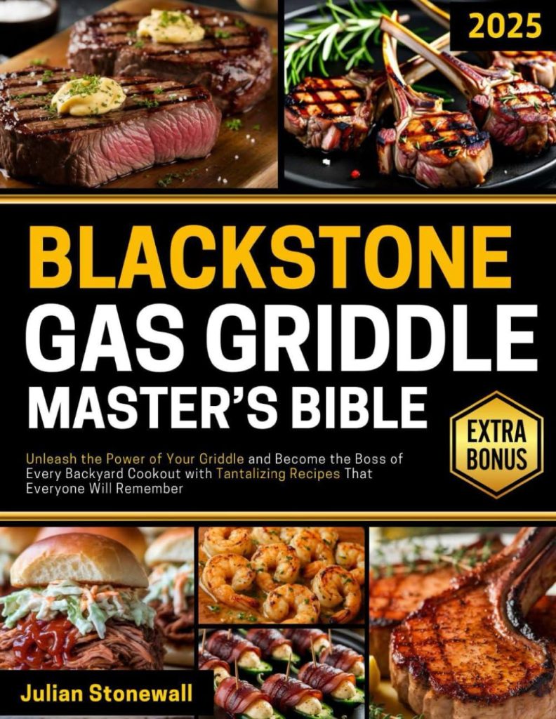Best Griddle Cookbook – The Blackstone Gas Griddle Master’s Bible Review