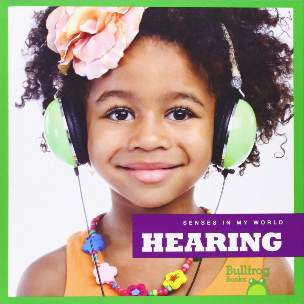 Best Children’s Book – Hearing (Bullfrog Books: Senses Review)