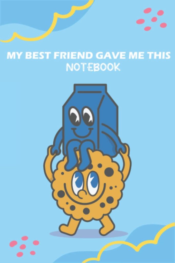 Best Notebook – My Best Friend Gave Me This Notebook: A gift for the friend who has everything, but really wants to get down with you. Review