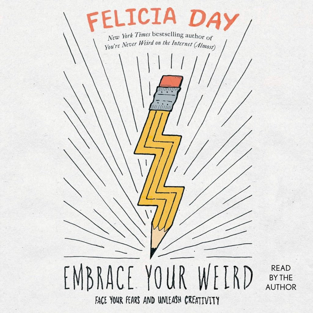 Best Creative Guide – Embrace Your Weird: Face Your Fears Review