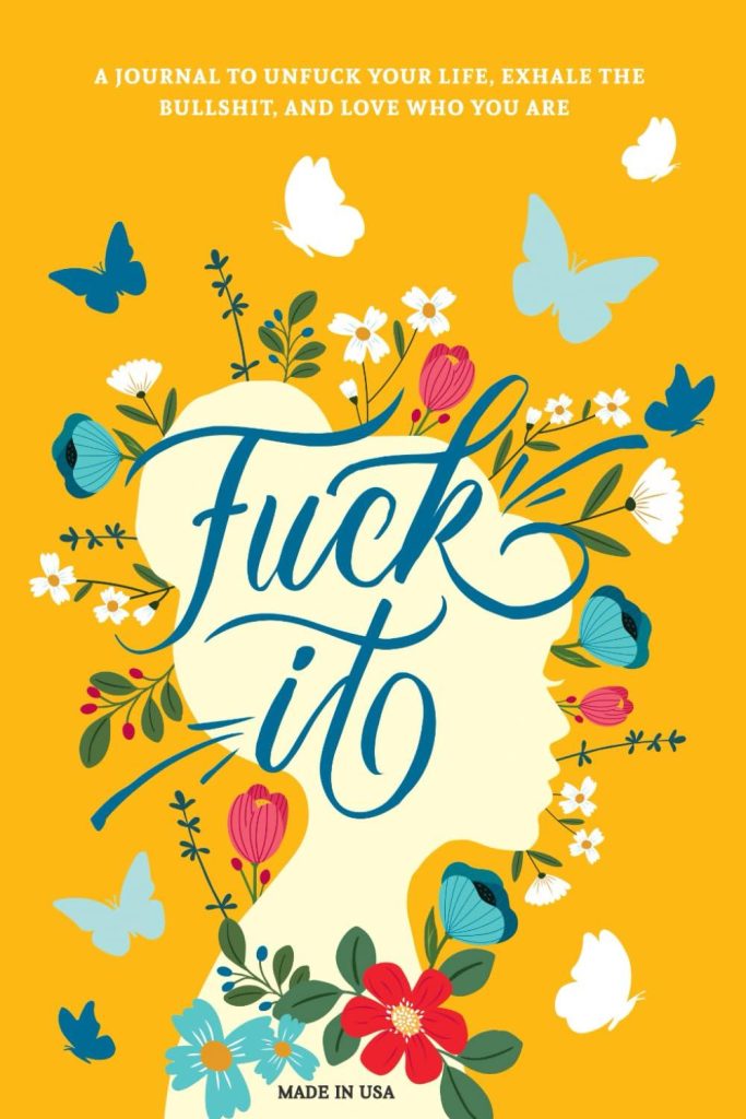 Best Self-Help Journal – Fuck It: A Guided Self-Love Review