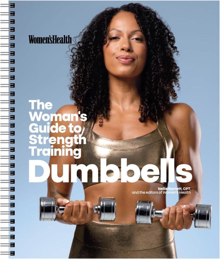 Best Home Fitness – Women’s Health The Woman’s Guide To Strength Training: Dumbbells Review