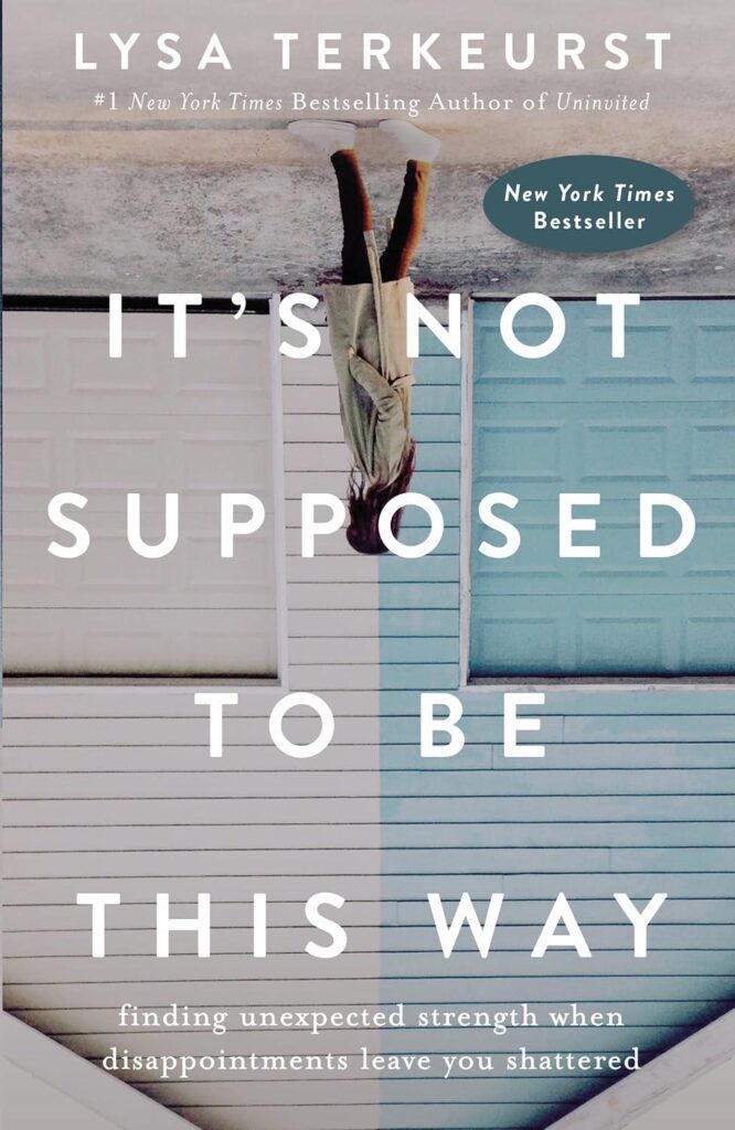 Best Devotional – It’s Not Supposed to Be This Way Review