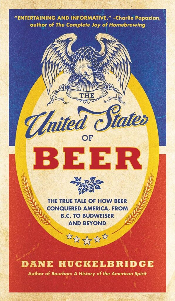 Best Beer Book – The United States of Beer: A Cultural History Review