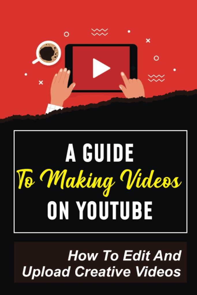 Best YouTube Guide – A Guide To Making Videos On Youtube Review