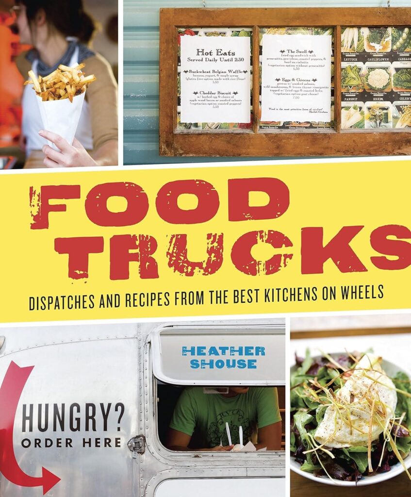 Best Food Guide – Food Trucks: Dispatches and Recipes Review