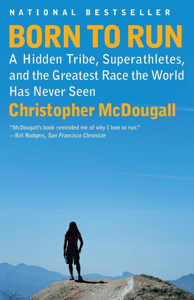 Best Running Book – Born to Run: A Hidden Tribe Review