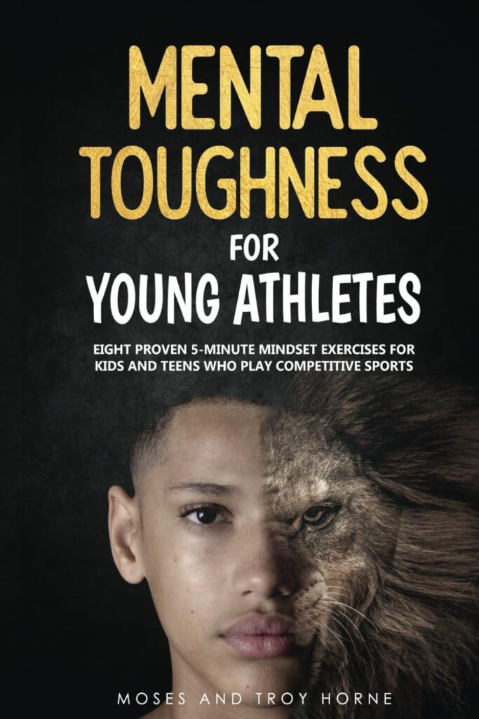 Best Mental Toughness Book – Mental Toughness For Young Athletes Review