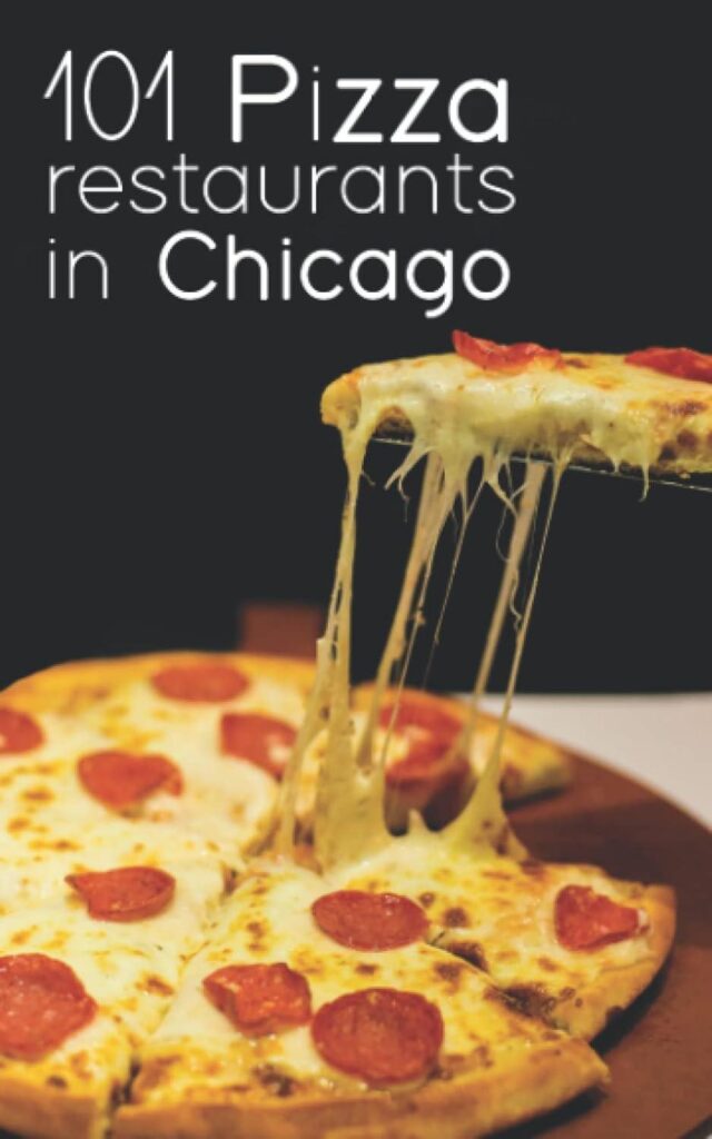 Best Pizza Places – 101 Chicago Restaurants for Deep Dish & More Review