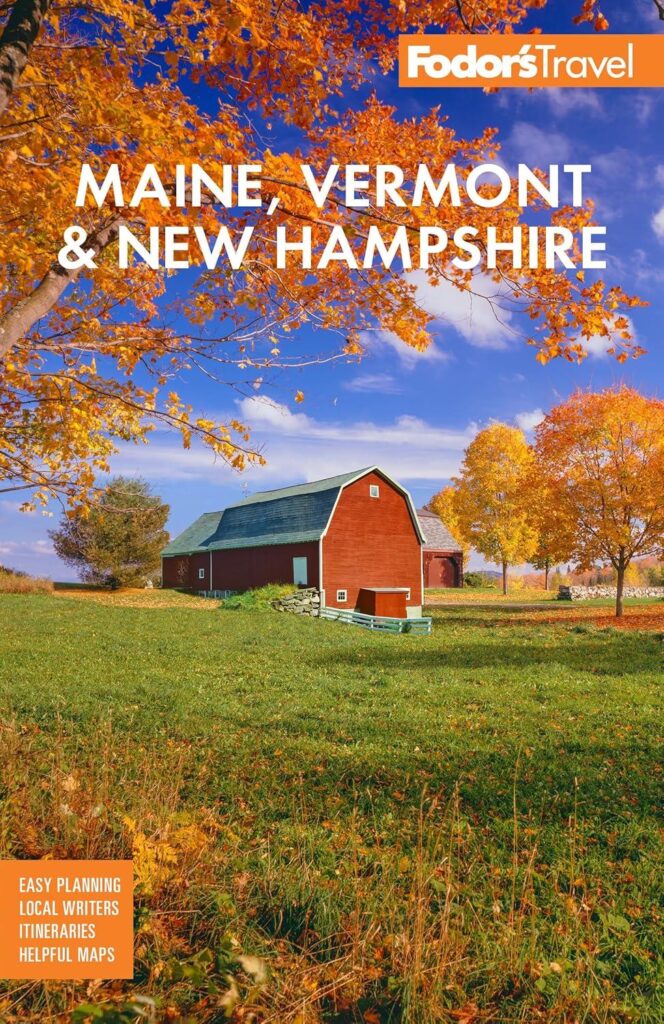 Best Travel Guide – Fodor’s Maine, Vermont, & New Hampshire Review