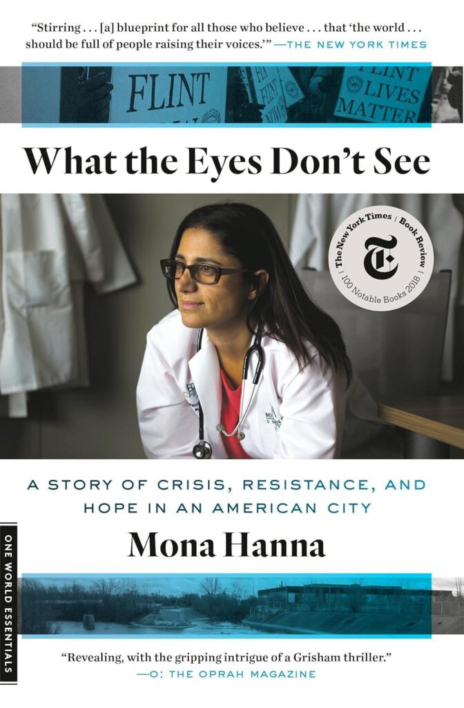 Best Book – What the Eyes Don’t See: A Story of Crisis, Resistance, and Hope in an American City (One World Essentials) Review