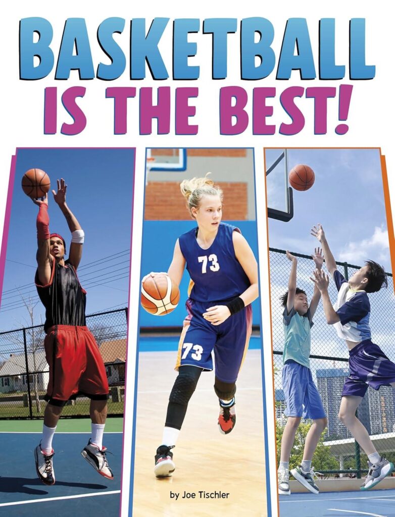Best Children’s Sports Book – Basketball Is the Best! Review