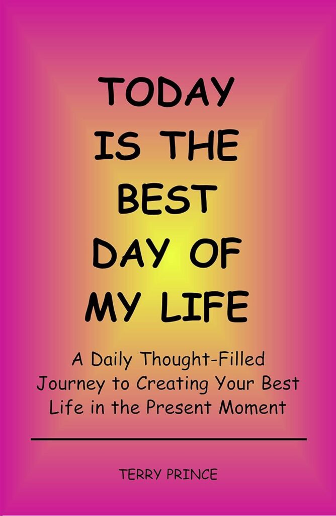 Best Motivational Self-Help – Today is the Best Day of My Life Review