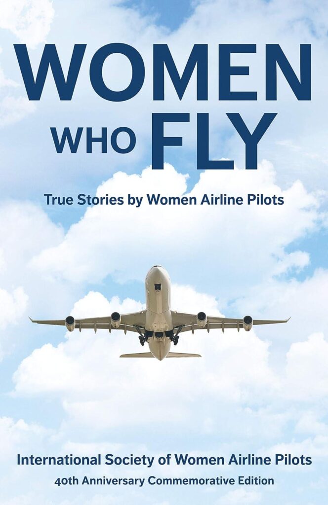 Best Women’s Biography – Women Who Fly: True Stories by Women Airline Pilots Review