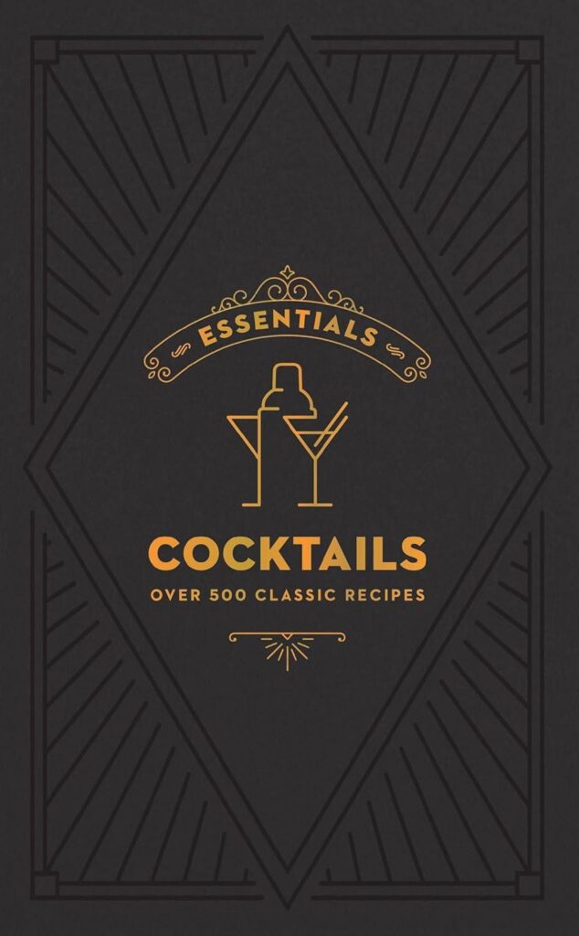 Best Cocktail Recipe Book – ESSENTIALS: Cocktails Review