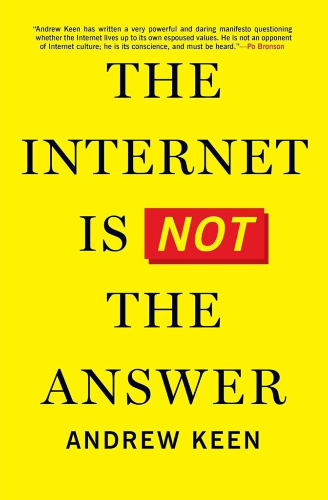 Best Tech Critique – The Internet Is Not the Answer Review