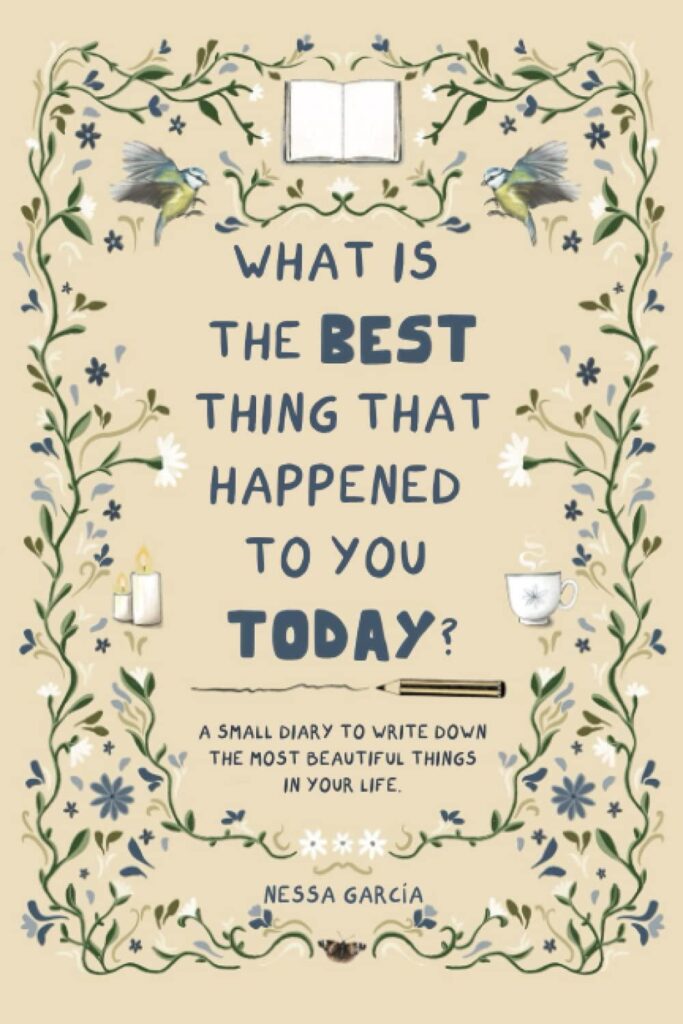 Best Diary – What is the best thing that happened to you today?: A small diary to write down the most beautiful things in your life. Review