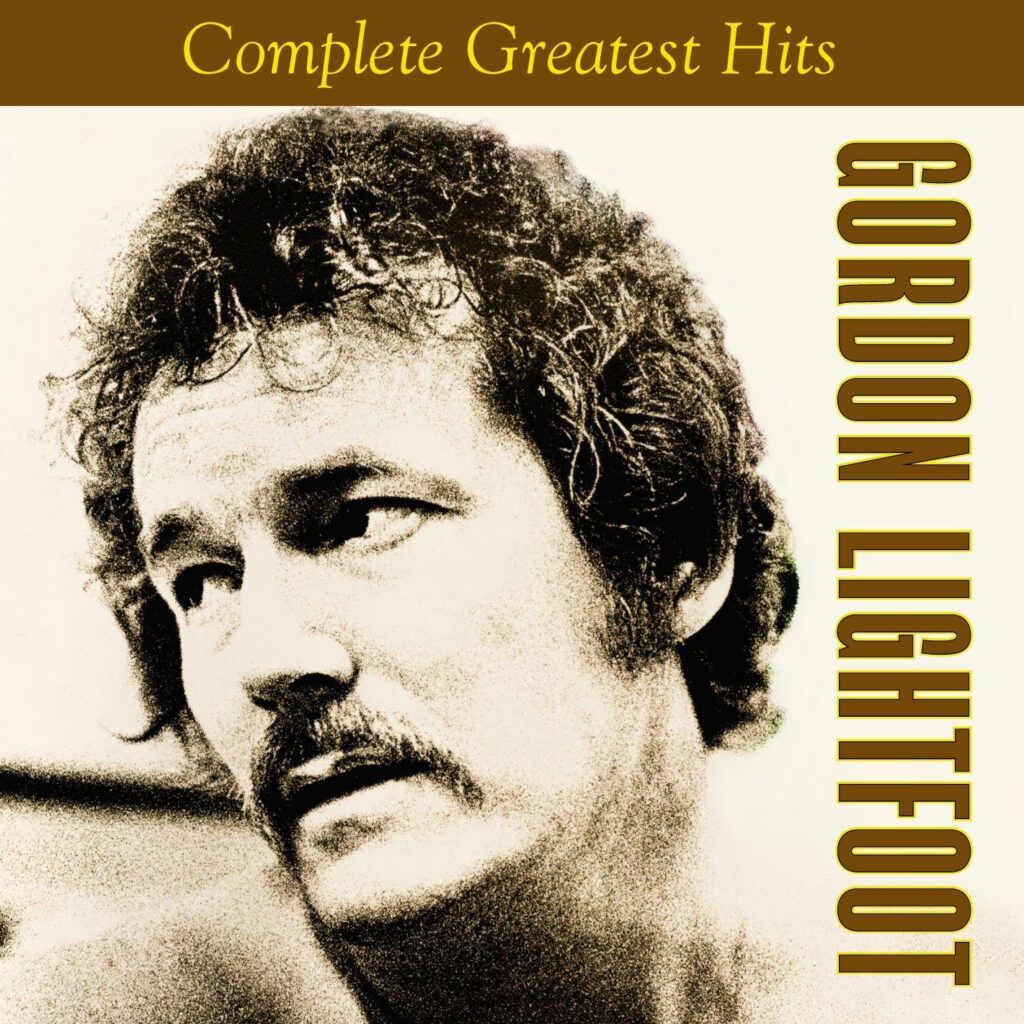 Best Music Compilation – Gordon Lightfoot – Complete Greatest Hits Review