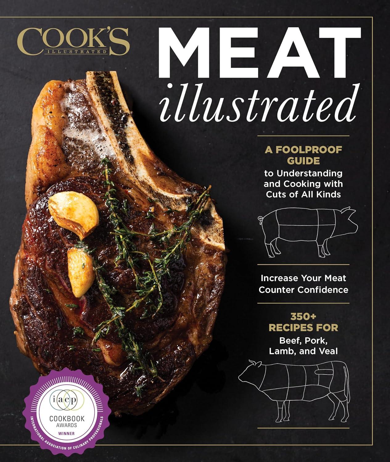 Meat Illustrated: Foolproof Guide Meets Tested Cuts... Surprising Meat Insights
