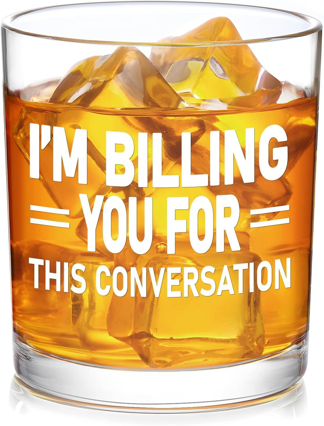 Best Kitchen - Futtumy I'm Billing You for This Conversation Whiskey Glass