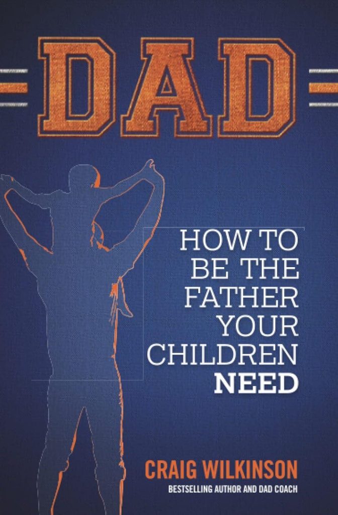 Best Fatherhood Book Review – DAD: How to be the father your children need