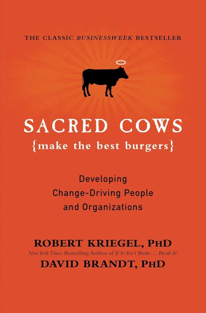 Best Organizational Change – Sacred Cows Make The Best Burgers Review