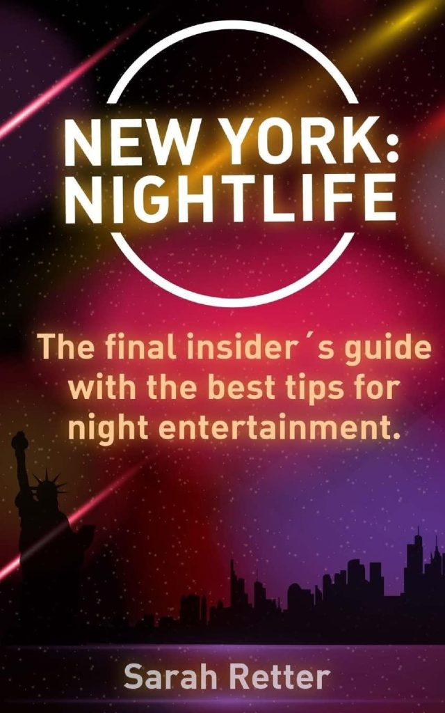 Best Nightlife Guide – New York: Nightlife Insider’s Tips Review