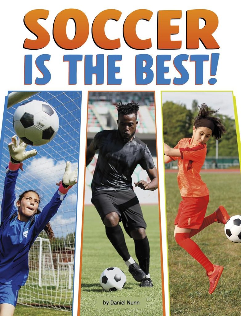 Best Children’s Soccer Book – Soccer Is the Best! Review