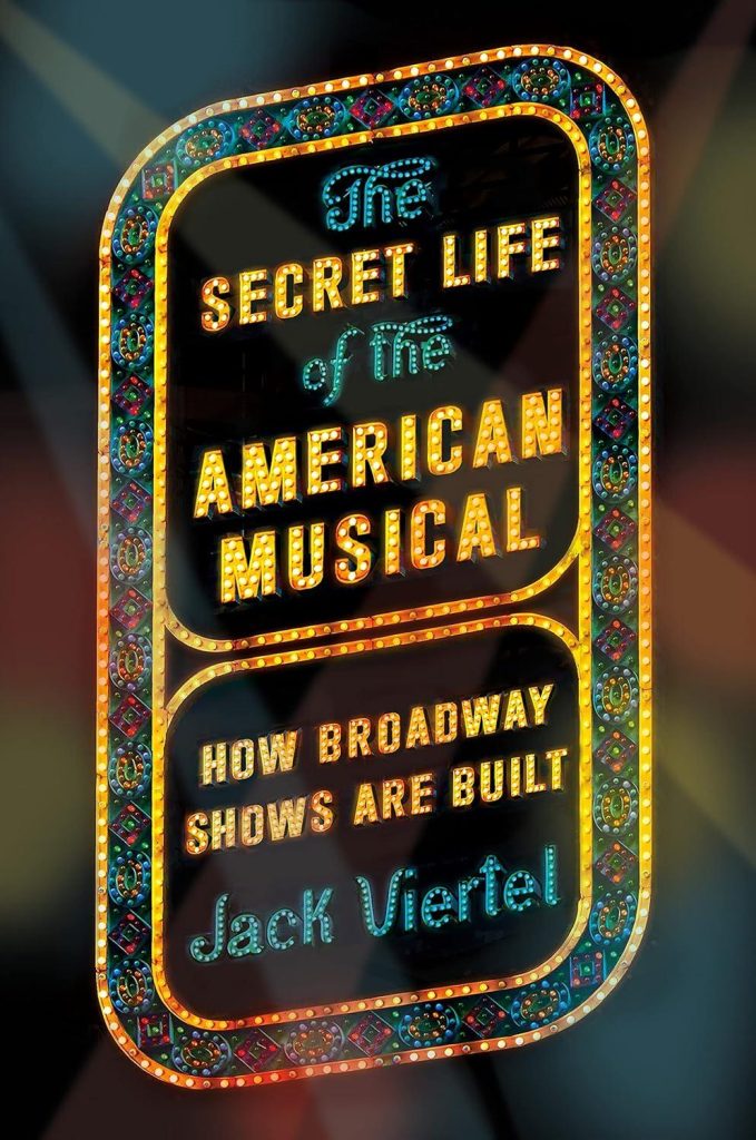 Best Musicals Book – The Secret Life of the American Musical Review