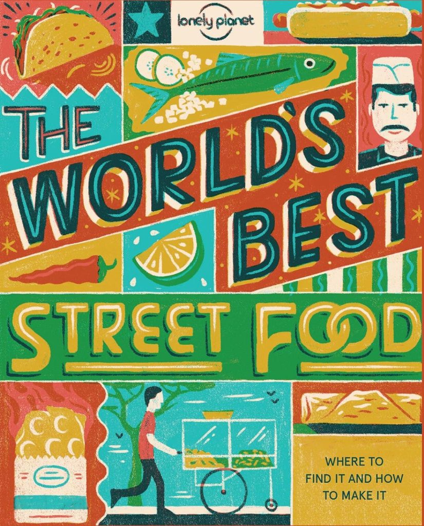 Best Street Food Guide – Lonely Planet World’s Best Street Food mini Review